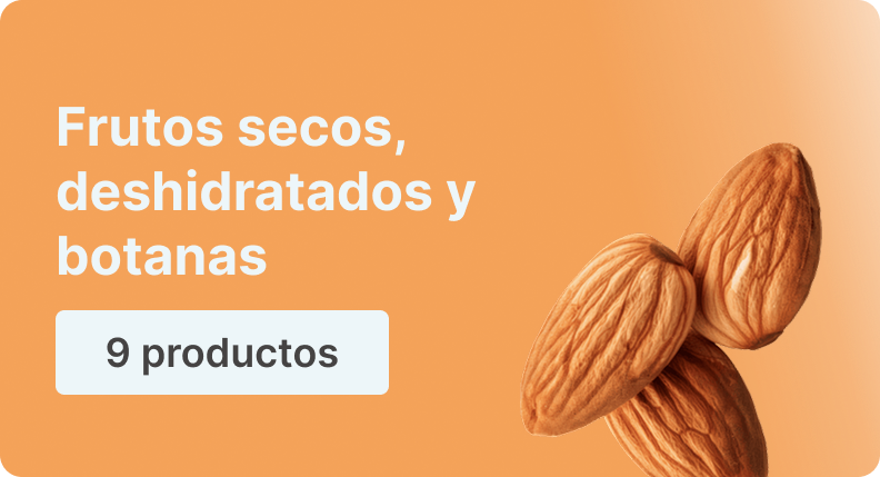 Frutos secos, deshidratados y botanas